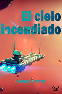 George O. Smith — El cielo incendiado