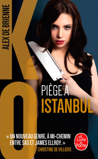 Alex de Brienne — Piège à Istanbul (KO, Tome 6)