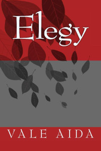 Vale Aida [Aida, Vale] — Elegy (The Magpie Ballads Book 1)