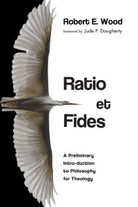 Robert E. Wood; — Ratio Et Fides