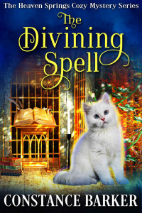 Constance Barker — Heaven Springs 06.0 - The Divining Spell 