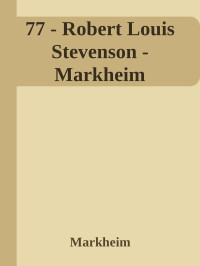 Markheim — 77 - Robert Louis Stevenson - Markheim