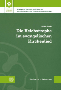 Volker Stolle — Die Kelchstrophe im evangelischen Kirchenlied