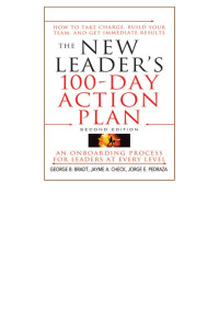 George B. Bradt — The New Leader's 100-Day Action Plan