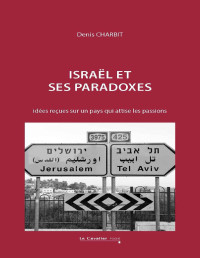 Denis Charbit — Israël et ses paradoxes (French Edition)