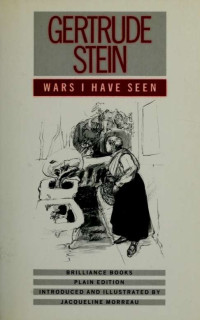 Stein, Gertrude, 1874-1946 — Wars I have seen