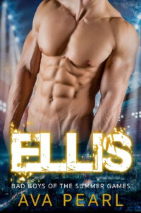 Ava Pearl — Ellis (Bad Boys of the Summer #4)