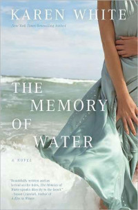 Karen White — The Memory of Water