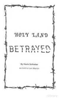 Schieber — Holy Land Betrayed; Struggle against Zionist (1987)