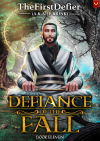 Brink, J.F. — Defiance Of The Fall, Book 11