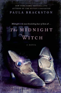 Paula Brackston [Brackston, Paula] — The Midnight Witch