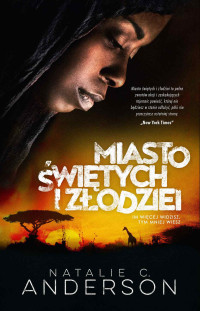 Natalie C. Anderson — Miasto świętych i złodziei