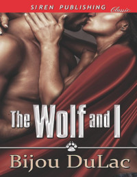 Bijou DuLac [DuLac, Bijou] — The Wolf and I