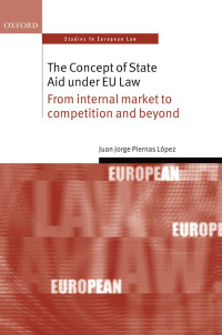 Juan Jorge Piernas Lpez; — The Concept of State Aid Under EU Law