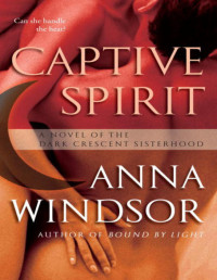 Anna Windsor — DCS 4 - Captive Spirit