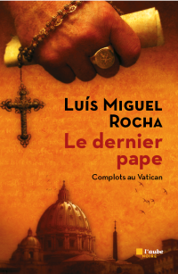 Luís Miguel ROCHA — Le dernier pape