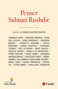 Daniel Salvatore Schiffer — Penser Salman Rushdie