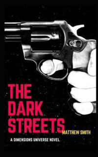 Matthew Smith — The Dark Streets