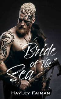 Hayley Faiman — Bride of the Sea (The Prophecy of Sisters Book 2)