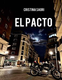 CRISTINA SAORI — EL PACTO (Spanish Edition)