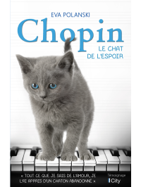 Eva Polanski — Chopin, le chat de l'espoir