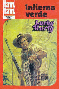 Lucky Marty — Infierno verde