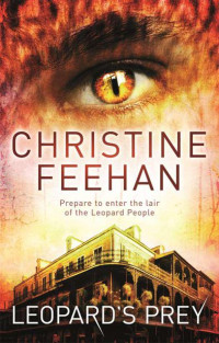 Feehan, Christine — Leopard's Prey: Number 6 in series (Leopard People)
