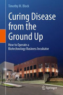 Timothy M. Block — Curing Disease from the Ground Up