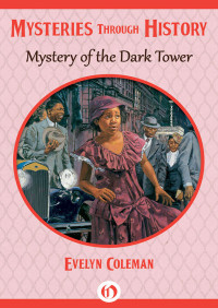 American Girl & Evelyn Coleman [Girl, American & Coleman, Evelyn] — Mystery of the Dark Tower