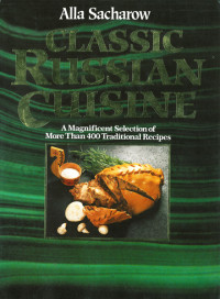 Alla Sacharow — Classic Russian Cuisine