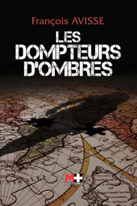 François Avisse — Les dompteurs d'ombres