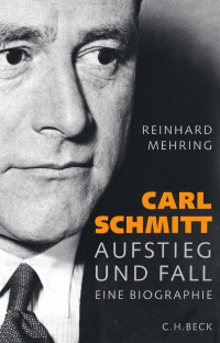 Reinhard Mehring — Carl Schmitt