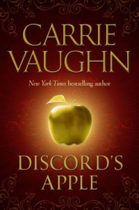 Carrie Vaughn — Discord’s Apple