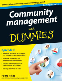 Pedro Rojas — Community management para Dummies