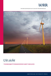 M.B.A. van Asselt, A. Faas, F. van der Molen, S.A. Veenman — Uit Zicht: Toekomstverkennen met beleid