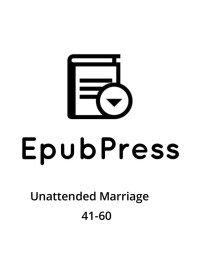 云间 — Unattended Marriage 41-60