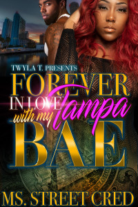 Cred, Ms. Street — Forever In Love With My Tampa Bae: Standalone