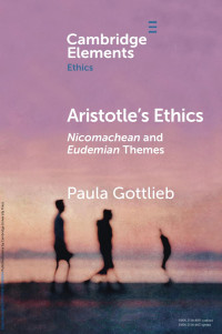 Paula Gottlieb — Aristotle’s Ethics