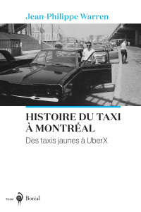 Jean-Philippe Warren — Histoire du taxi à Montréal