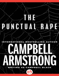 Campbell Armstrong — The Punctual Rape