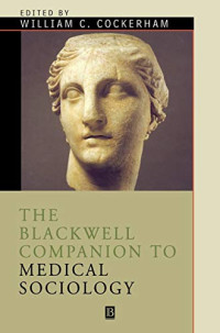 William Cockerham — The Blackwell Companion to Medical Sociology