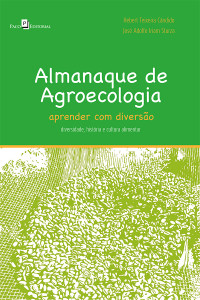 Hebert Teixeira Cndido;Jos Adolfo Iriam Sturza; — Almanaque de Agroecologia