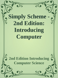 Brian Harvey — Simply Scheme - 2nd Edition: Introducing Computer Science