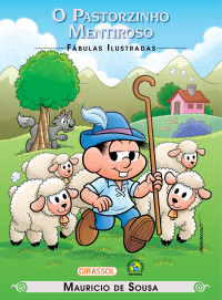 Mauricio de Sousa — FÁBULAS ILUSTRADAS - O pastorzinho mentiroso