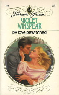 Violet Winspear — By Love Bewitched