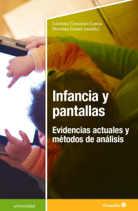 Lucrezia Crescenzi-Lanna, Mariona Grané (coords.) — Infancia y pantallas. Evidencias actuales y métodos de análisis