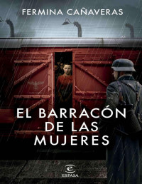 Fermina Cañaveras — El barracón de las mujeres