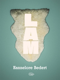 Hannelore Bedert — Lam