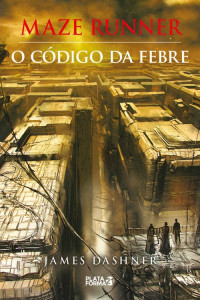 James Dashner — O código da febre