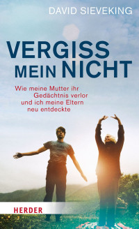 Sieveking, David — Vergiss mein nicht